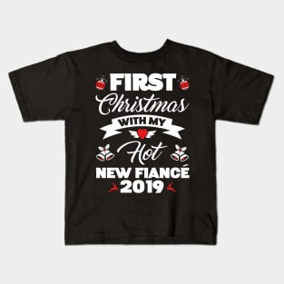 2019 Couple Gift Idea First Christmas With My Hot New Fiance Kids T-Shirt